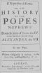 [Gutenberg 54001] • Il nipotismo di Roma, or, The History of the Popes Nephews / from the time of Sixtus IV. to the death of the last Pope, Alexander VII